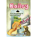 A Tale From A Fox Hound Beagle Named Bailey: Are we going to the lake yet? - Paperback