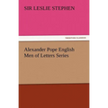 Alexander Pope English Men of Letters Series - Paperback