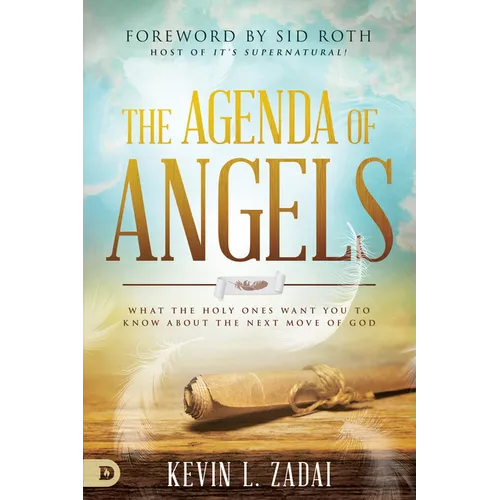 The Agenda of Angels: What the Holy Ones Want You to Know About the Next Move - Paperback