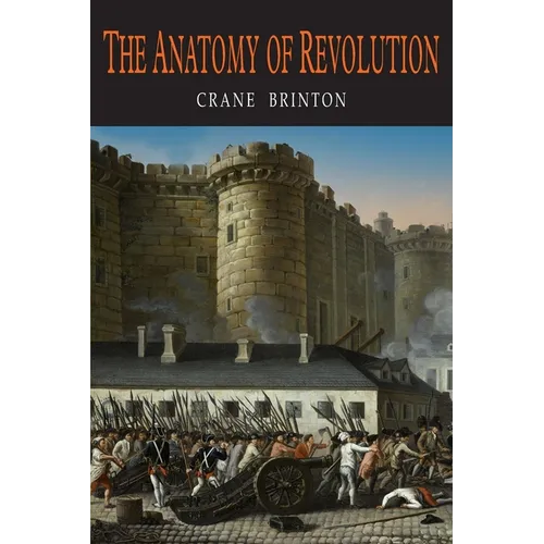 The Anatomy of Revolution - Paperback