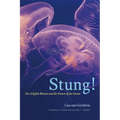 Stung!: On Jellyfish Blooms and the Future of the Ocean - Paperback