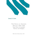 The Songs of Ascents (Psalms 120-134): Their Place in Israelite History and Religion - Paperback