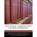 EPA Black Carbon and Global Warming - Paperback