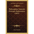 Philosophiae Naturalis Principia Mathematica (1822) - Paperback