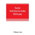 Ducks: and how to make them pay - Paperback