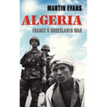 Algeria: France's Undeclared War - Hardcover