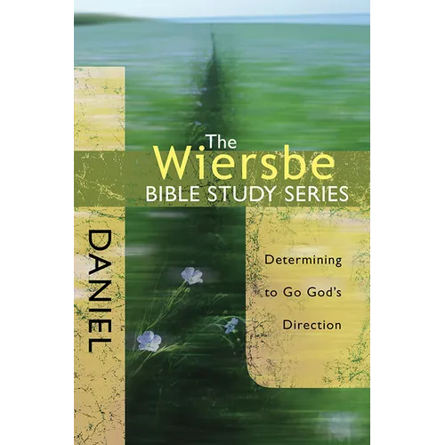 Daniel: Determining to Go God's Direction - Paperback