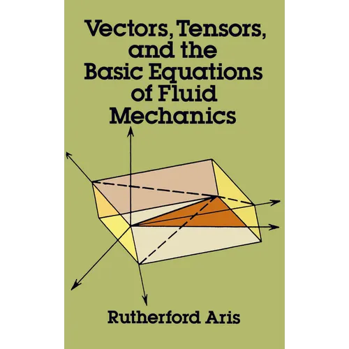 Vectors, Tensors and the Basic Equations of Fluid Mechanics - Paperback