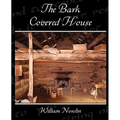 The Bark Covered House - Paperback