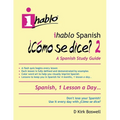 ihablo Spanish ¿Cómo se dice? 2 - Paperback