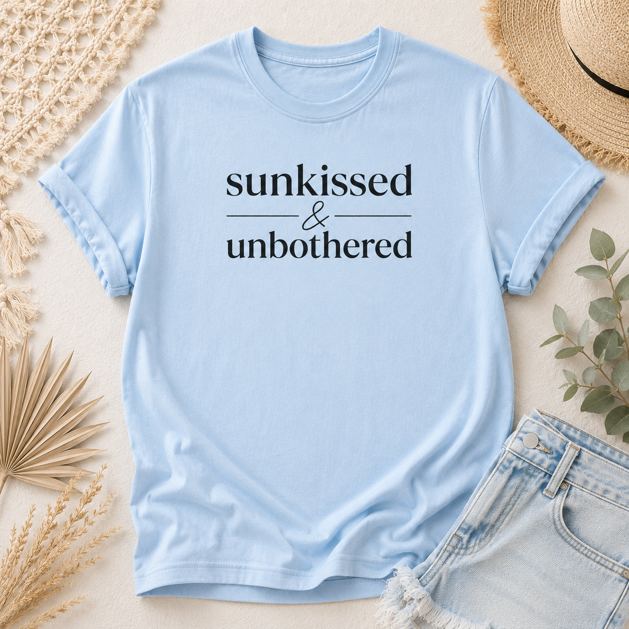Sunkissed & Unbothered