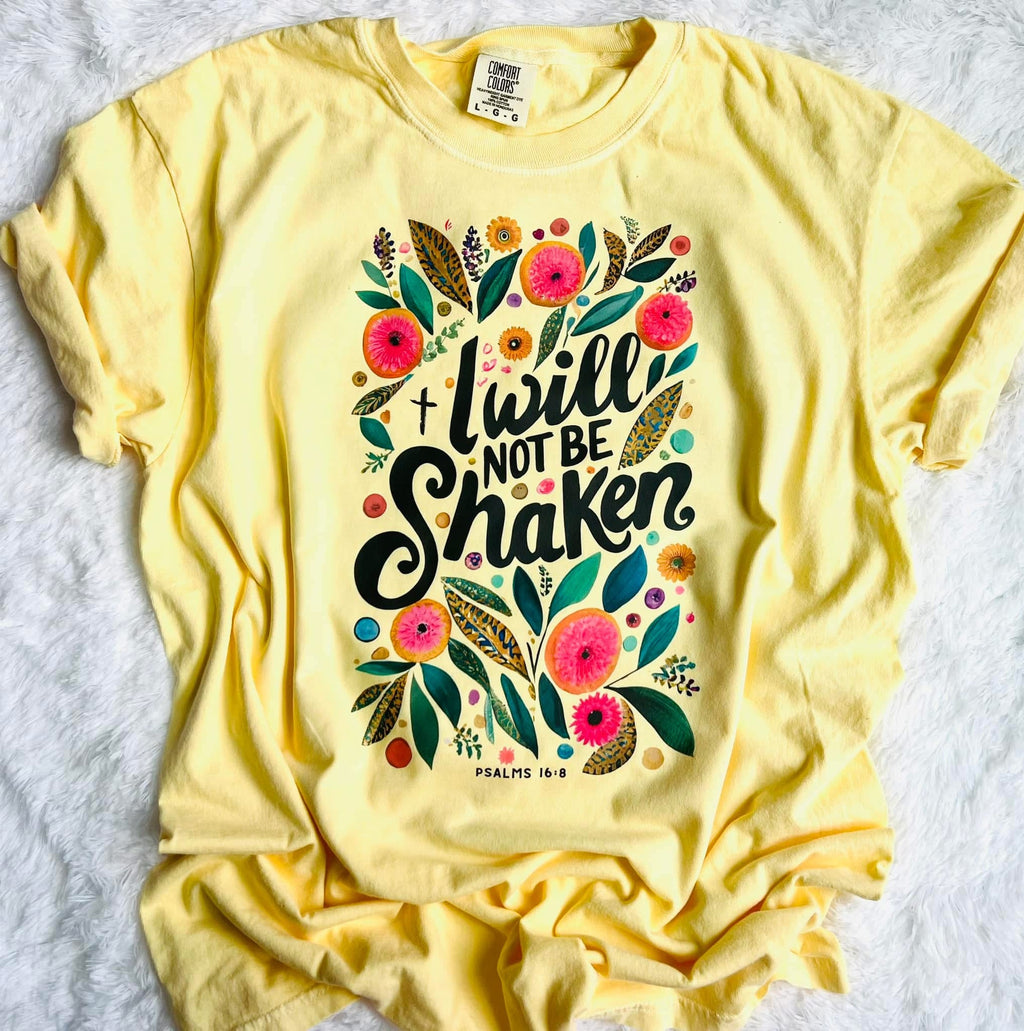 I will not be shaken - Comfort Color Tee