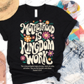 Motherhood is Kingdom work