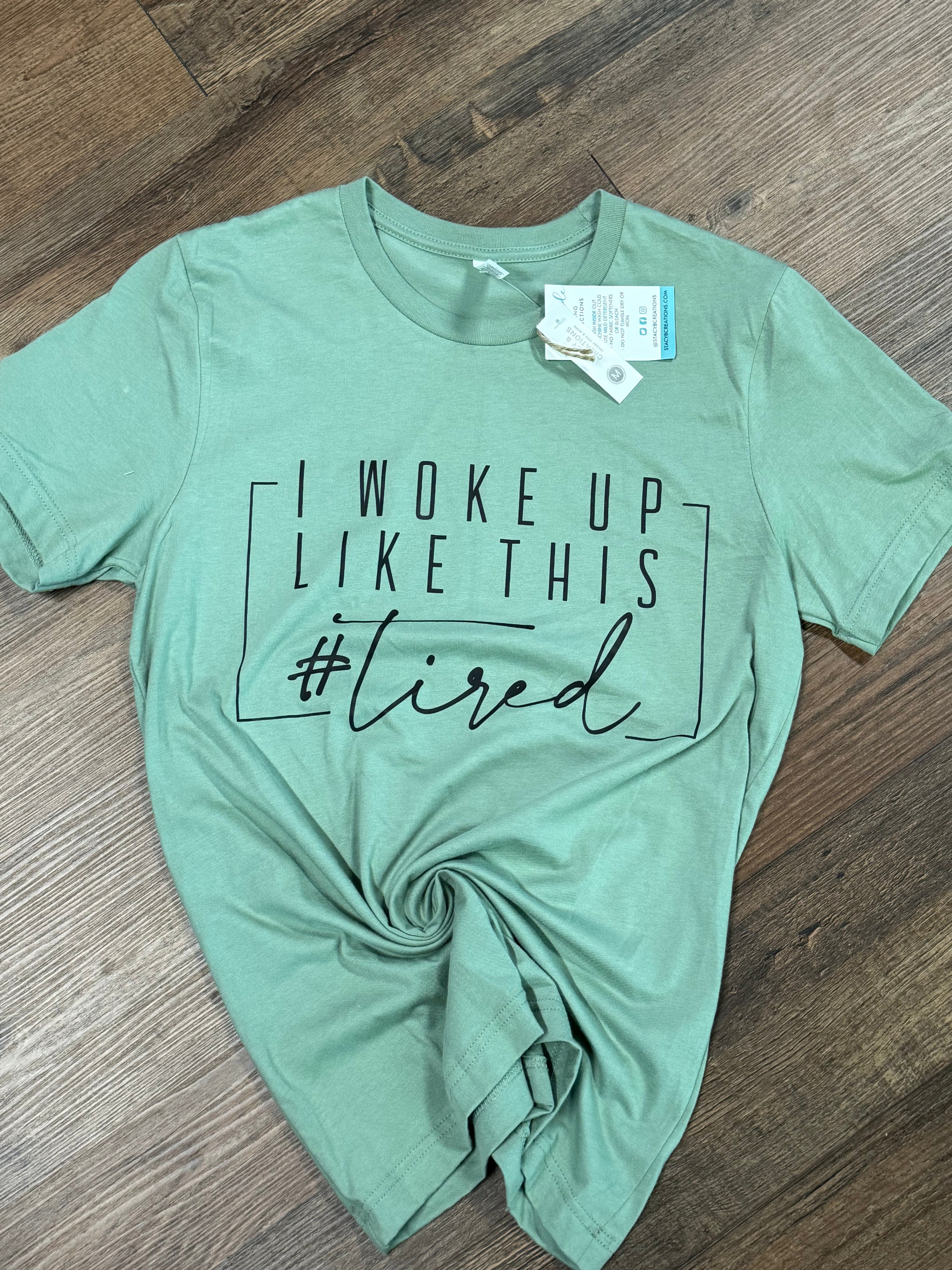 I woke up like this #tired