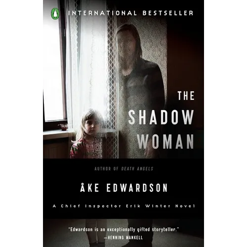 The Shadow Woman: The Shadow Woman: A Chief Inspector Erik Winter Novel - Paperback