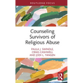 Counseling Survivors of Religious Abuse - Hardcover