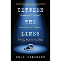 Between the Lines: Steppenwolf's Seagull and A Reluctant Actor's Journey Back to the Stage - Paperback