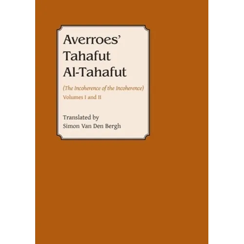 Averroes' Tahafut Al-Tahafut: (The Incoherence of the Incoherence) - Paperback