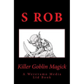 Killer Goblin Magick - Paperback