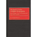 The Quest to Define Collegiate Desegregation: Black Colleges, Title VI Compliance, and Post-Adams Litigation - Hardcover