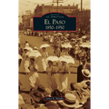 El Paso 1850-1950 - Hardcover