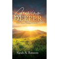 Growing Deeper: Daily Steps Towards Christ - Hardcover