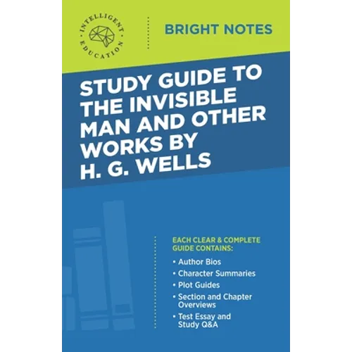 Study Guide to The Invisible Man and Other Works by H. G. Wells - Paperback