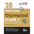 30 Mock Test Series for Olympiads Class 7 Science, Mathematics, English, Logical Reasoning, GK/ Social & Cyber 2nd Edition - Paperback