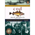 Cod: A Biography of the Fish That Changed the World - Hardcover