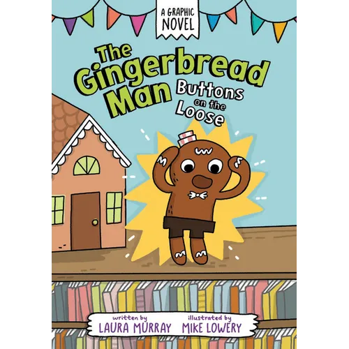 The Gingerbread Man: Buttons on the Loose: A Graphic Novel - Paperback