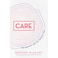 Care: The Radical Art of Taking Time - Hardcover