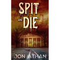 Spit and Die - Paperback