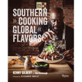 Southern Cooking, Global Flavors - Hardcover