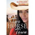 A Two Horse Town - Paperback