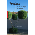Poodling: On the Just Shaping of Shrubbery - Paperback