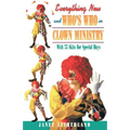 Everything New and Who's Who in Clown Ministry - Paperback