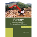 Forestry: Management and Conservation of Forests - Hardcover