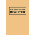 Simmendinger Register of Persons Still Living, by God's Grace, in the Year 1709, Under the Wonderful Providence of the Lord, Journeyed from Germany to - Paperback