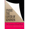 Under the Cover of Kindness: The Invention of Social Work - Hardcover