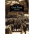 Oak Park, Illinois: Continuity and Change - Paperback