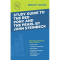 Study Guide to The Red Pony and The Pearl by John Steinbeck - Paperback
