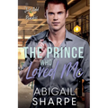 The Prince Who Loved Me - Paperback