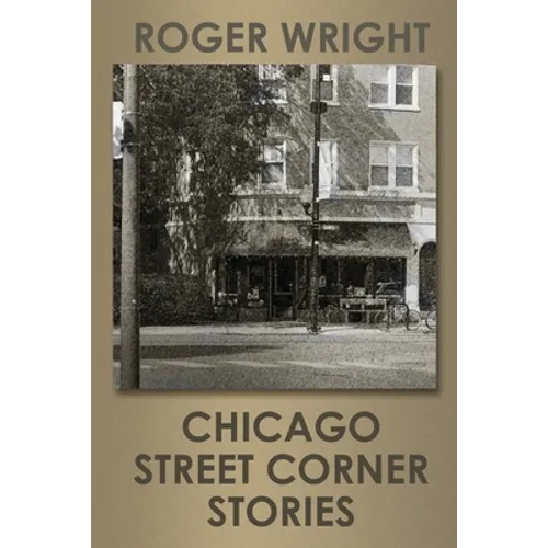 Chicago Street Corner Stories - Paperback