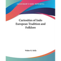 Curiosities of Indo European Tradition and Folklore - Paperback