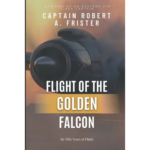 Flight of the Golden Falcon - Paperback