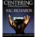 Centering in Pottery, Poetry, and the Person - Paperback