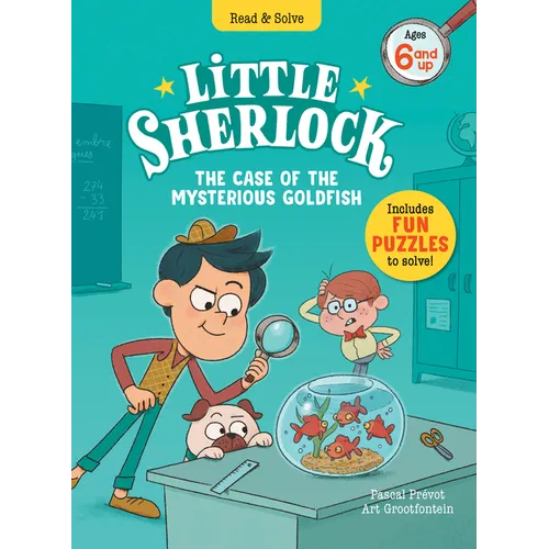 Little Sherlock: The Case of the Mysterious Goldfish - Hardcover