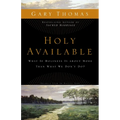 The Holy Available: What If Holiness Is about More Than What We Don't Do? - Paperback