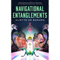 Navigational Entanglements - Hardcover