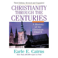 Christianity Through the Centuries: A History of the Christian Church - Hardcover